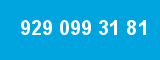 929 099 31 81 929 099 31 81